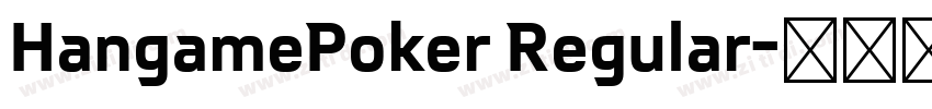 HangamePoker Regular字体转换